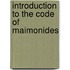 Introduction To The Code Of Maimonides