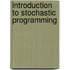 Introduction to Stochastic Programming