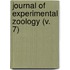 Journal of Experimental Zoology (V. 7)