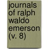 Journals Of Ralph Waldo Emerson (V. 8) door Ralph Waldo Emerson