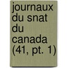 Journaux Du Snat Du Canada (41, Pt. 1) door Canada. Parliament. Senate