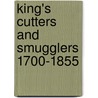King's Cutters And Smugglers 1700-1855 by E. Keble Chatterton