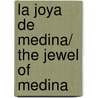 La joya de Medina/ The Jewel of Medina by Sherry Jones