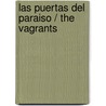 Las puertas del paraiso / The Vagrants door Yiyun Li