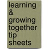 Learning & Growing Together Tip Sheets by Stefanie Powers