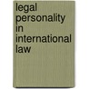 Legal Personality In International Law by Roland Portmann