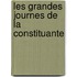 Les Grandes Journes de La Constituante