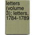 Letters (Volume 3); Letters, 1784-1789