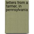 Letters From A Farmer, In Pennsylvania