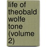 Life Of Theobald Wolfe Tone (Volume 2) door William Theobald Wolfe Tone