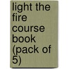 Light the Fire Course Book (Pack of 5) door Onbekend