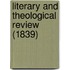 Literary And Theological Review (1839)