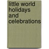 Little World Holidays and Celebrations by Marshall K. Hall