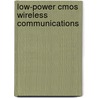 Low-Power Cmos Wireless Communications door Robert W. Brodersen