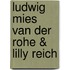 Ludwig Mies Van Der Rohe & Lilly Reich