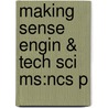Making Sense Engin & Tech Sci Ms:ncs P door Margot Northey