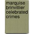 Marquise Brinvillier Celebrated Crimes