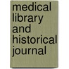 Medical Library And Historical Journal door Unknown Author