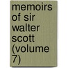 Memoirs of Sir Walter Scott (Volume 7) door John Gibson Lockhart