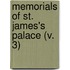 Memorials Of St. James's Palace (V. 3)