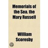 Memorials Of The Sea. The Mary Russell door William Scoresby