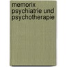 Memorix Psychiatrie und Psychotherapie by Gerd Laux