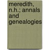 Meredith, N.H.; Annals and Genealogies by Mary Elizabeth Neal Hanaford