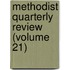 Methodist Quarterly Review (Volume 21)