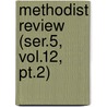 Methodist Review (ser.5, Vol.12, Pt.2) door General Books