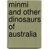 Minmi and Other Dinosaurs of Australia door Dougal Dixon