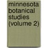 Minnesota Botanical Studies (Volume 2)