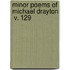 Minor Poems Of Michael Drayton  V. 129