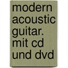 Modern Acoustic Guitar. Mit Cd Und Dvd door Thomas Rothenberger