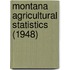 Montana Agricultural Statistics (1948)