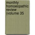 Monthly Homoeopathic Review (Volume 35