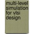 Multi-Level Simulation For Vlsi Design