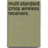Multi-Standard Cmos Wireless Receivers door Mohammed Ismail