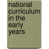 National Curriculum in the Early Years door Theo Cox
