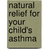 Natural Relief for Your Child's Asthma