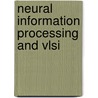 Neural Information Processing And Vlsi door Joongho Choi