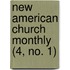 New American Church Monthly (4, No. 1)
