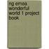 Ng Emea Wonderful World 1 Project Book