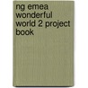 Ng Emea Wonderful World 2 Project Book door Katrina Gormley