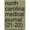 North Carolina Medical Journal (21-22) door General Books