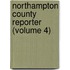 Northampton County Reporter (Volume 4)
