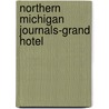 Northern Michigan Journals-Grand Hotel door William H. Wilde
