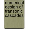 Numerical Design of Transonic Cascades door David G. Korn
