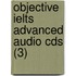 Objective Ielts Advanced Audio Cds (3)