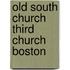 Old South Church  Third Church  Boston