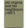 Old Virginia And Her Neighbours (1897) by John Fiske